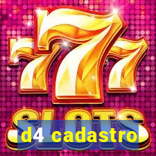 d4 cadastro